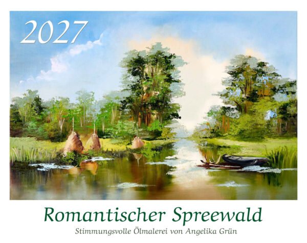 Romantischer Spreewald Ölgemäldekalender Kempe 2027